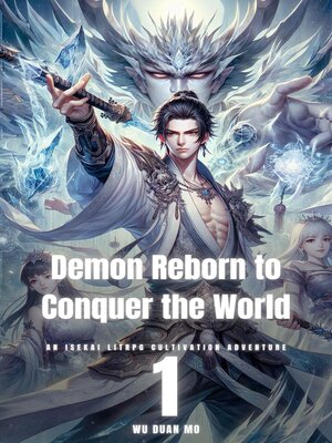 cover image of Demon Reborn to Conquer the World